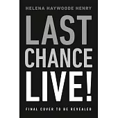 Last Chance Live!