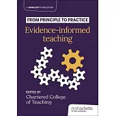 From Principle to Practice: Evidence-Informed Teaching