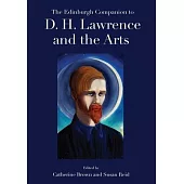 The Edinburgh Companion to D. H. Lawrence and the Arts