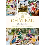 A Taste of the Château: Celebrate Christmas the Chateau Way with Over 100 Recipes, Crafts and Garden Projects!