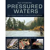Fly Fishing Pressured Waters
