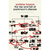 The Rise and Fall of Parkinson’s Disease