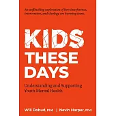 Kids These Days: Understanding and Supporting Youth Mental Health