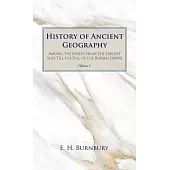 History of Ancient Geography, Volume 1