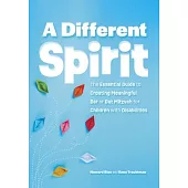 A Different Spirit: The Essential Guide to Creating Meaningful B’Nai Mitzvah for Children with Disabilities