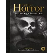 The Book of Horror: The Anatomy of Fear in Film, Updated Edition