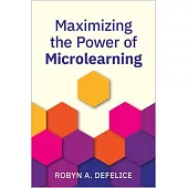 Maximizing the Power of Microlearning