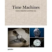 Time Machines: The Culture of Iconic Watches