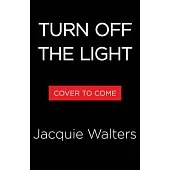 Turn Off the Light