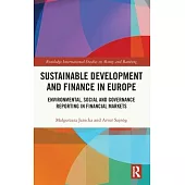 Sustainable Development and Finance in Europe: Environmental, Social and Governance Reporting in Financial Markets