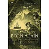 Born Again: Romanticism and Fundamentalism