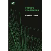 Frege’s Pragmatics