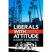 Liberals with Attitude: The Rodney King Beating and the Fight for the Soul of Los Angeles