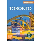 Fodor’s Toronto: With Niagra Falls & the Niagara Wine Region