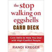 The Stop Walking on Eggshells Card Deck: Core Skills to Help You Deal with High-Conflict People