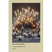 Bursting Candles: A Study of Outraged Toasters