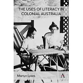 The Uses of Literacy in Colonial Australia