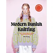 Spectacular: Modern Danish Knitting