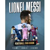 Lionel Messi: Football Fan Book