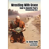 Wrestling With Grace