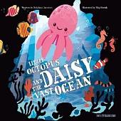 Little Octopus Daisy and the Vast Ocean