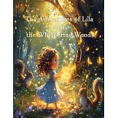 The Adventures of Lila and the Whispering Woods