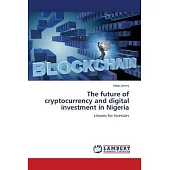 The future of cryptocurrency and digital investment in Nigeria