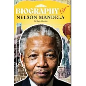 Biography of Nelson Mandela