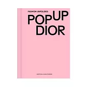 Dior Fashion Unfolded Vol 02