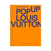 Louis Vitton Fashion Unfolded Vol 03