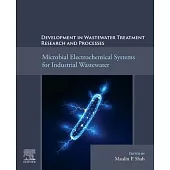 Microbial Electrochemical Systems for Industrial Wastewater Treatment and Research