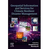Geospatial Information and Services for Climate Resilient Disaster Management