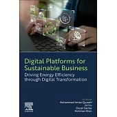 Digital Platforms for Sustainable Business: Driving Energy Efficiency Through Digital Transformation