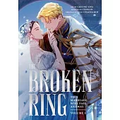 The Broken Ring, Volume 1: This Marriage Will Fail Anyway