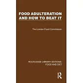 Food Adulteration and How to Beat It