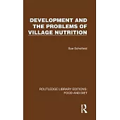 Development and the Problems of Village Nutrition