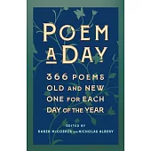 Poem a Day: 366 Poems, Old and New - One for Each Day of the Year