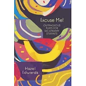 Excuse Me!: Outrageous Plays for Secondary Students