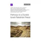 Pathways to a Durable Israeli-Palestinian Peace