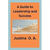 A Guide to Leadership and Success