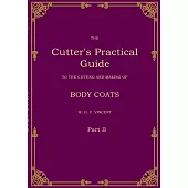 The Cutter’s Practical Guide, Part 2: Body Coats