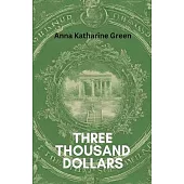 Three Thousand Dollars