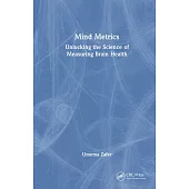 Mind Metrics: Unlocking the Science of Measuring Brain Health