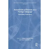 Assessment of Russian as a Foreign Language: Unlocking Proficiency