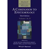 A Companion to Epistemology, 2 Volume Set