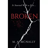 Broken: It Started With A Fist