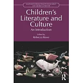 Children’s Literature and Culture: An Introduction