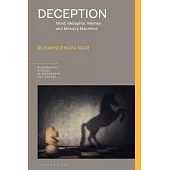 Deception: Mind, Metaphor, Memes and Mimicry Machines