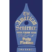 The American Sentence: From Pulpit to Pulp Fiction