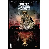 Buried Long, Long Ago